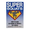 Super Squats - How To Gain 30lbs Of Muscle In 6 Weeks -Fitness Equipment Discount IR0023 H a6byjf