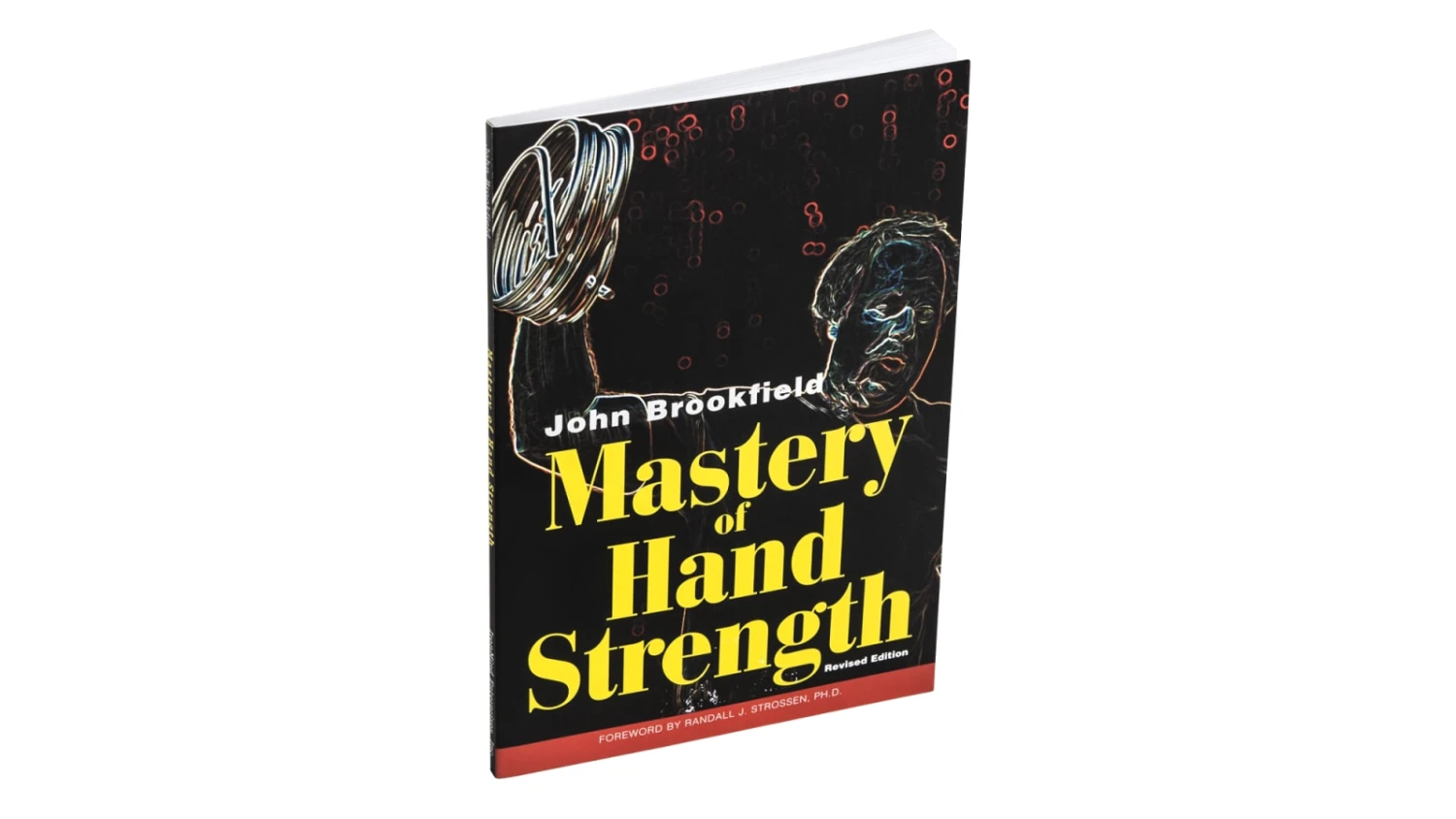 Mastery Of Hand Strength - Revised Edition 3 Mastery Of Hand Strength - Revised Edition